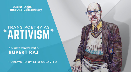 Download the full-sized image of Trans Poetry as “Artivism”: An Interview with Rupert Raj