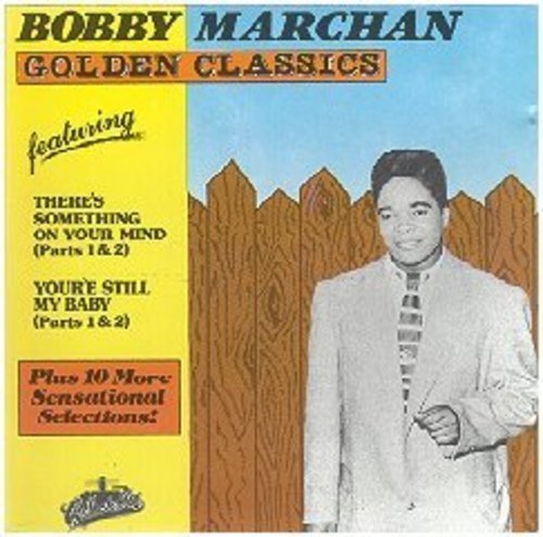 Download the full-sized image of Bobby Marchan: Golden Classics