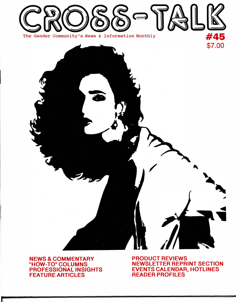 Download the full-sized PDF of Cross-Talk: The Transgender Community News & Information Monthly, No. 45 (July, 1993)
